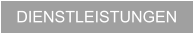 DIENSTLEISTUNGEN