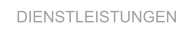 DIENSTLEISTUNGEN